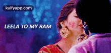 Leela To My Ram.Gif GIF - Leela To My Ram Deepika Padukone Ranveer Singh GIFs