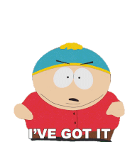 Ive Got It Eric Cartman Sticker - Ive Got It Eric Cartman South Park Stickers
