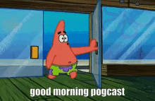 Good Morning Pogcast Patrick GIF - Good Morning Pogcast Good Morning Patrick GIFs