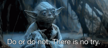 Yoda There Is No Try GIFs | Tenor