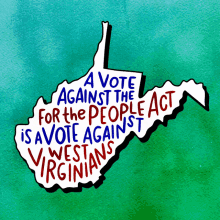 A Vote Against The For The People Act Is A Vote Against West Virginians Or The People Act GIF - A Vote Against The For The People Act Is A Vote Against West Virginians West Virginia Or The People Act GIFs