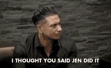 I Thought You Said Jen Did It Blame GIF - I Thought You Said Jen Did It I Thought Blame GIFs