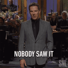 Nobody Saw It Benedict Cumberbatch GIF - Nobody Saw It Benedict Cumberbatch Saturday Night Live GIFs