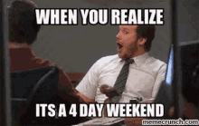 Weekend When You Realize Its A4day Weekend GIF - Weekend When You Realize Its A4day Weekend Long Weekend GIFs