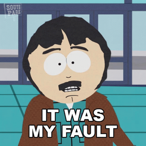 Are my fault. Are my fault