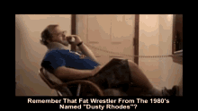 tourettes guy remember that fat wrestle from the1980s dusty rhodes he was a piece of shit