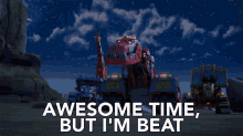Awesome Time But Im Beat GIF - Awesome Time But Im Beat Ty Rux GIFs
