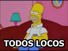 Homer Locos GIF - Homer Locos Todos Locos GIFs