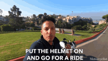 Put The Helmet On And Go For A Ride Riding GIF - Put The Helmet On And Go For A Ride Riding Roadtrip GIFs