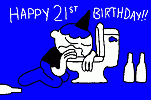 Happy Birthday,Happy21st Birthday,Throw Up,puke,wasted,drunk,gif,animated g...