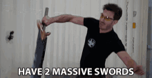 Have3massive Swords James GIF - Have3massive Swords James Felling Strong GIFs