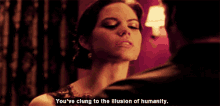 You'Ve Clung To The Illusion Of Humanity. GIF - True Blood Illusion Of Humanity GIFs