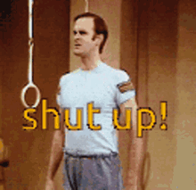 Monty Python John Cleese GIF - Monty Python John Cleese Shut Up GIFs