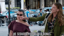 He Seduced You With A Donut GIF - Debi Mazar Maggie Sutton Foster GIFs
