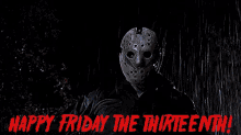 Happy Friday The Thirteenth GIF - Happy Friday The13th Jason Scary GIFs