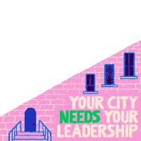 Your City Needs Your Leadership Run For Something Sticker - Your City Needs Your Leadership Run For Something City Stickers