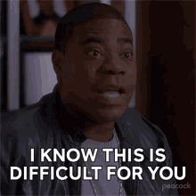 I Know This Is Difficult For You Tracy Jordan GIF - I Know This Is Difficult For You Tracy Jordan 30rock GIFs