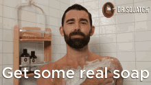 Get Some Real Soap Get Some Soap GIF - Get Some Real Soap Get Some Soap Get Real Soap GIFs