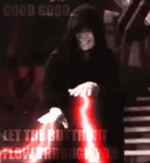 Sith Lord Let The Butthurt Flow GIF - Sith Lord Let The Butthurt Flow Saban GIFs
