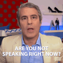 Are You Not Speaking Right Now Andy Cohen GIF - Are You Not Speaking Right Now Andy Cohen Real Housewives Of Beverly Hills GIFs