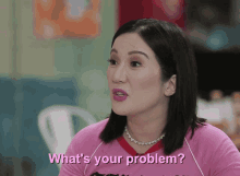 Kris Aquino Whats Your Problem GIF - Kris Aquino Whats Your Problem Pinoy GIFs
