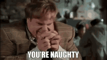 Youre Naughty Chris Farley Tommy Boy GIF - Youre Naughty Chris Farley Tommy Boy No GIFs