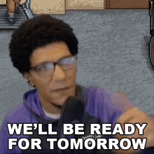 Well Be Ready For Tomorrow Afro GIF - Well Be Ready For Tomorrow Afro Attackoftheafro GIFs