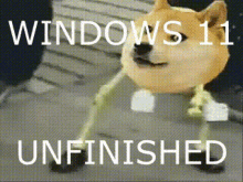 Windows11unfinished Windows11meme GIF - Windows11unfinished Windows11 Windows11meme GIFs