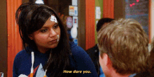 Take It Back GIF - Mindy Kaling How Dare You Pissed GIFs
