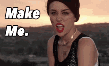 Make Me GIF - Miley Cyrus Make Me You Cant Make Me GIFs