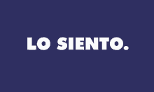 Lo Siento GIF - Lo Siento Sorry Spanish GIFs