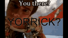 Yorrick You There GIF - Yorrick You There Are You There GIFs