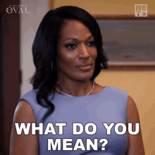 What Do You Mean Victoria Franklin GIF - What Do You Mean Victoria Franklin The Oval GIFs