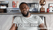 Its Weird Kevin Hart GIF - Its Weird Kevin Hart Laugh Out Loud GIFs