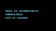 technically impossible