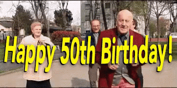 Happy 50th Birthday GIF - Happy50th Birthday Celebrate Dance GIFs
