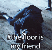 Floor Cheek GIF - Floor Cheek The Floor Is My Friend GIFs
