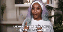 I Always Try To Find A Way To Make Things Work Jackie Aina GIF - I Always Try To Find A Way To Make Things Work Jackie Aina Work Around It GIFs