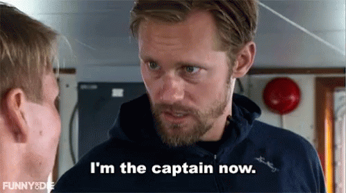 I'M The Captain Now GIF.