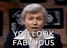 Billy Crystal You Look Fabulous GIF - Billy Crystal You Look Fabulous Fabulous GIFs