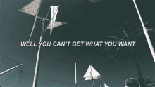 Well You Get What You Want GIF - Well You Get What You Want GIFs