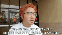 we are going to pay the entire car one dollar bills broke no money left asian andy