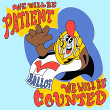 We Will Be Patient We Will Be Counted GIF - We Will Be Patient We Will Be Counted Ballot GIFs
