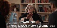 Darling That Is Not How I Work Ruth Brenner GIF - Darling That Is Not How I Work Ruth Brenner Russian Doll GIFs