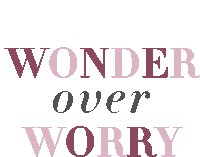Wonder Worry Sticker - Wonder Worry Wonder Over Worry Stickers