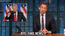 Bye, Fake News! GIF - Seth Meyers Late Night Seth Late Night With Seth Meyers GIFs