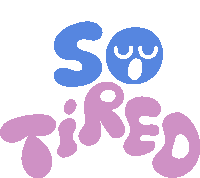 So Tired Yawning Face Inside So Tired In Blue And Purple Wavy Letters Sticker - So Tired Yawning Face Inside So Tired In Blue And Purple Wavy Letters Exhausted Stickers