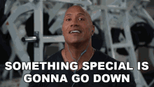 Something Special Is Gonna Go Down The Rock GIF - Something Special Is Gonna Go Down The Rock Dwayne Johnson GIFs