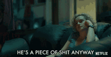 Hes A Piece Of Shit Anyway Julia Garner GIF - Hes A Piece Of Shit Anyway Julia Garner Ruth Langmore GIFs