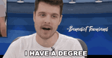 I Have A Degree Benedict Townsend GIF - I Have A Degree Benedict Townsend Youtuber News GIFs